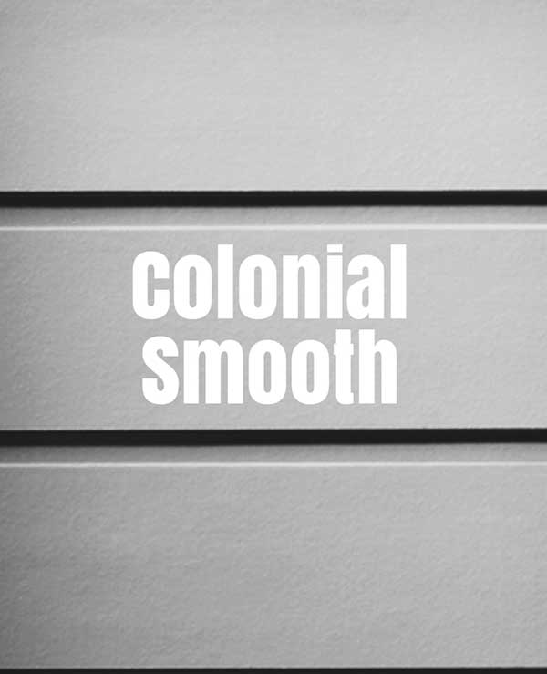 Colonial Smooth